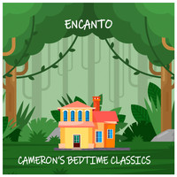 Cameron's Bedtime Classics - Encanto