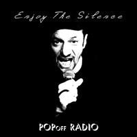 Popoff Radio - Enjoy the Silence