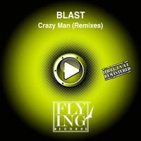 BLAST - Crazy Man (Remix)