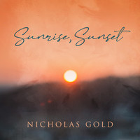 Nicholas Gold - Sunrise, Sunset
