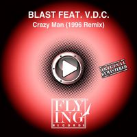 BLAST - Crazy Man (1996 Remix)