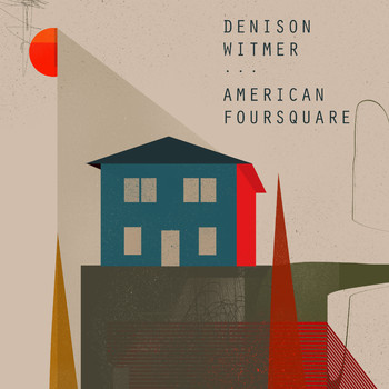Denison Witmer - American Foursquare (Deluxe Edition)
