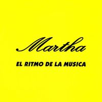 Martha - El Ritmo Della Musica