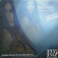 Indiana - I Wanna Be Loved (2014 Remastered Version)
