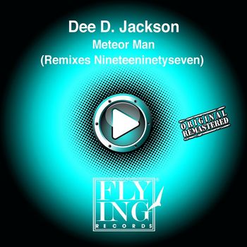Dee D. Jackson - Meteor Man (Remixes Nineteeninetyseven)
