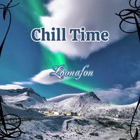 Loonafon - Chill Time
