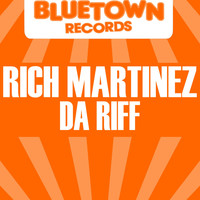 Rich Martinez - Da Riff