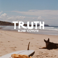 Blind Coyote - Truth