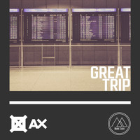 DJ Ax - Great Trip