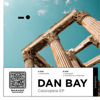 Dan Bay - Cassiopeia EP