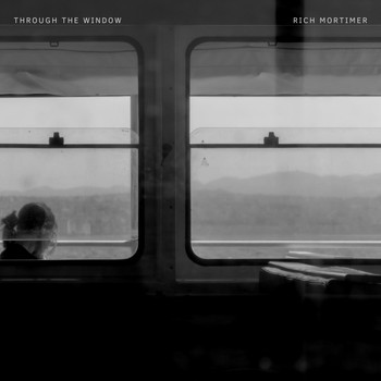 Rich Mortimer - Through the Window