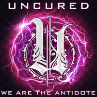 Uncured - We Are the Antidote