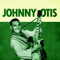 Johnny Otis - Presenting Johnny Otis