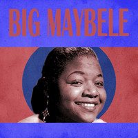 Big Maybelle - Presenting Big Maybelle