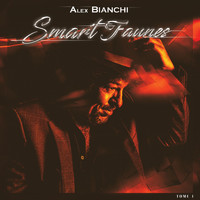 Alex Bianchi - Smart Faunes (Tome 1)
