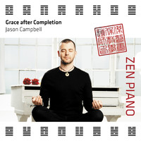 Jason Campbell - Zen Piano - Grace After Completion