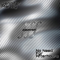 Jennifer Marley - No Need For Afterhours