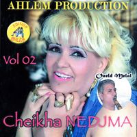 Cheikha Nedjma - Cheikha Nedjma & Oueld Melal, Vol. 02 (Explicit)