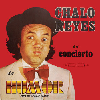 Chalo Reyes - Chalo Reyes en Concierto (En Vivo [Explicit])