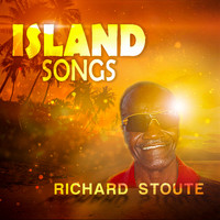 Richard Stoute - Island Songs