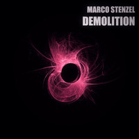 Marco Stenzel - Demolition