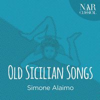 Simone Alaimo - Old Sicilian Songs