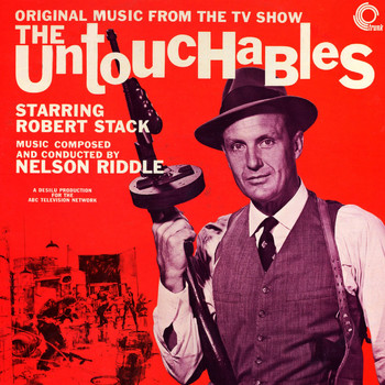 Nelson Riddle - The Untouchables Theme/Tender-Ness/Dauntless-Ness/Ebony And Ivory/The Loop/Speakeasy Blues/Reckless-Ness/Wistful-Ness/Linda/Eliot-Ness/Dejected-Ness/30-30/Suspenseful-Ness (TV Soundtrack)