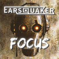 Earsquaker - Focus