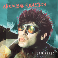 Jon Cells - Chemical Reaction (Remastered 2022)