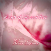 Neoborn Caveman - Secrets of Life and Love