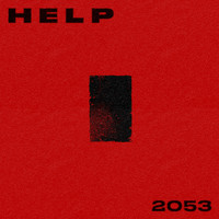 Help - 2053 (Explicit)