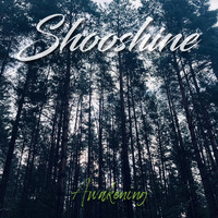 Shooshine - Awakening