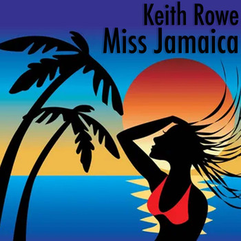 Keith Rowe - Miss Jamaica