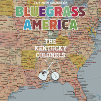 The Kentucky Colonels - The New Sound of Bluegrass America