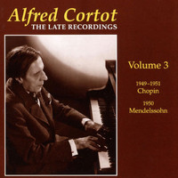 Alfred Cortot - Alfred Cortot: The Late Recordings Vol 3 1949-1951
