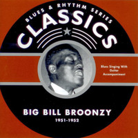 Big Bill Broonzy - Big Bill Broonzy 1951-1952