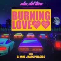 Alex del Toro - Burning Love (feat. Noa VD) (Dj Kone & Marc Palacios Remix)