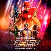 Blake Neely & Nathaniel Blume - The Flash: Armageddon (Original Television Soundtrack)