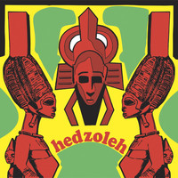 Hedzoleh Soundz - Hedzoleh Soundz