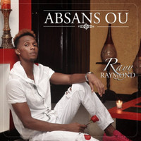 Rayy Raymond - Absans Ou