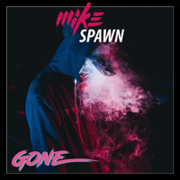 Mike Spawn - Gone