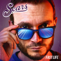 Scars - Fast Life