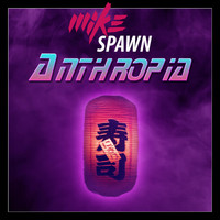 Mike Spawn - Anthropia