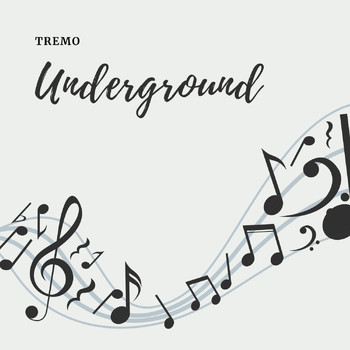 Tremo - Underground