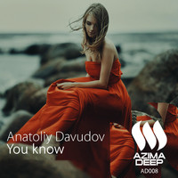 Anatoliy Davudov - You Know