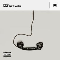 Laikko - Midnight Calls (Explicit)