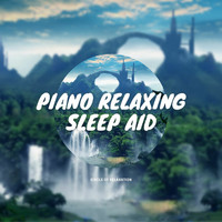 Circle of Relaxation - Piano Relaxing Sleep Aid