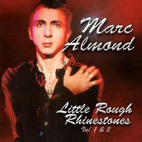 Marc Almond - Little Rough Rhinestones, Vol. 1 & 2
