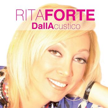 Rita Forte - Dallacustico
