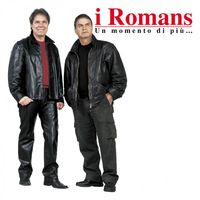 I Romans - Un Momento Di Più...